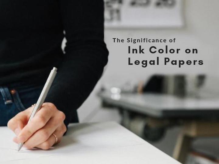The Significance of Ink Color on Legal Papers
