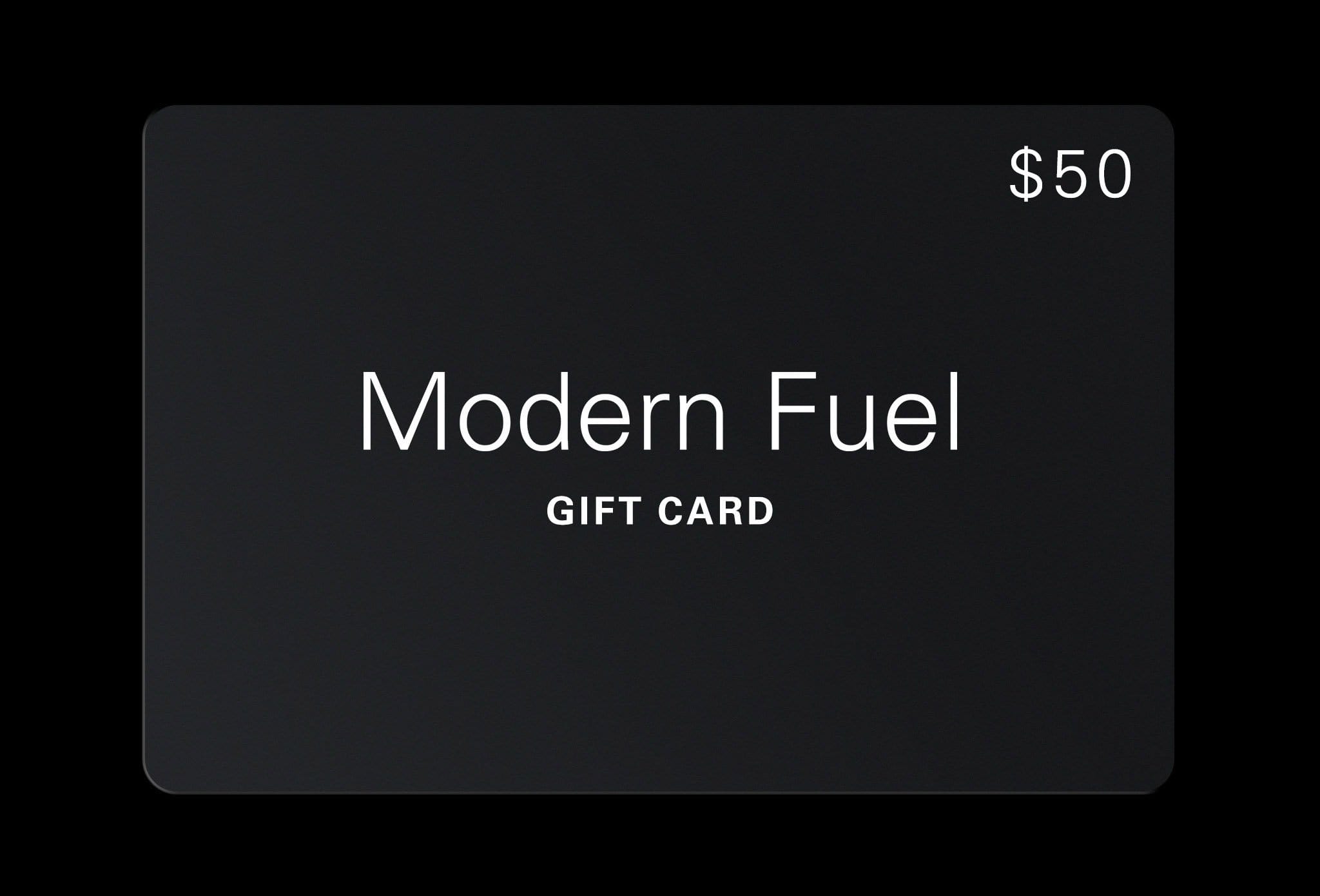 Modern Fuel Gift Card
